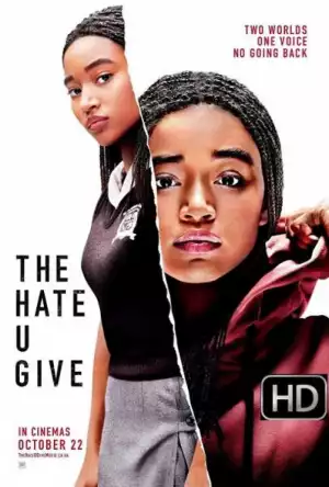 The hate u 2024 give youtube full movie